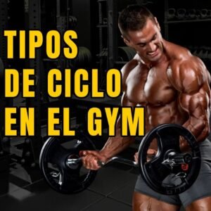 tipos de ciclo en el gym